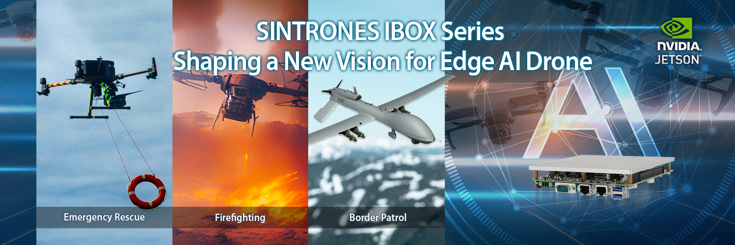 SINTRONES IBOX Series: Shaping a New Vision for Edge AI Drone